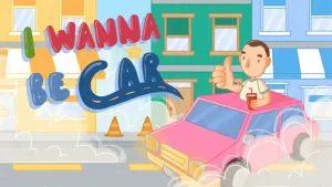 I Wanna Be Car (Windows)