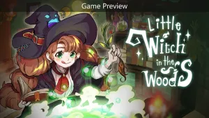 Little Witch in the Woods (Game Preview)