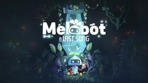 Melobot - A Last Song