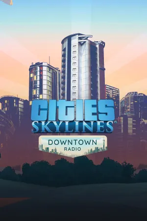 Cities: Skylines - Downtown Radio