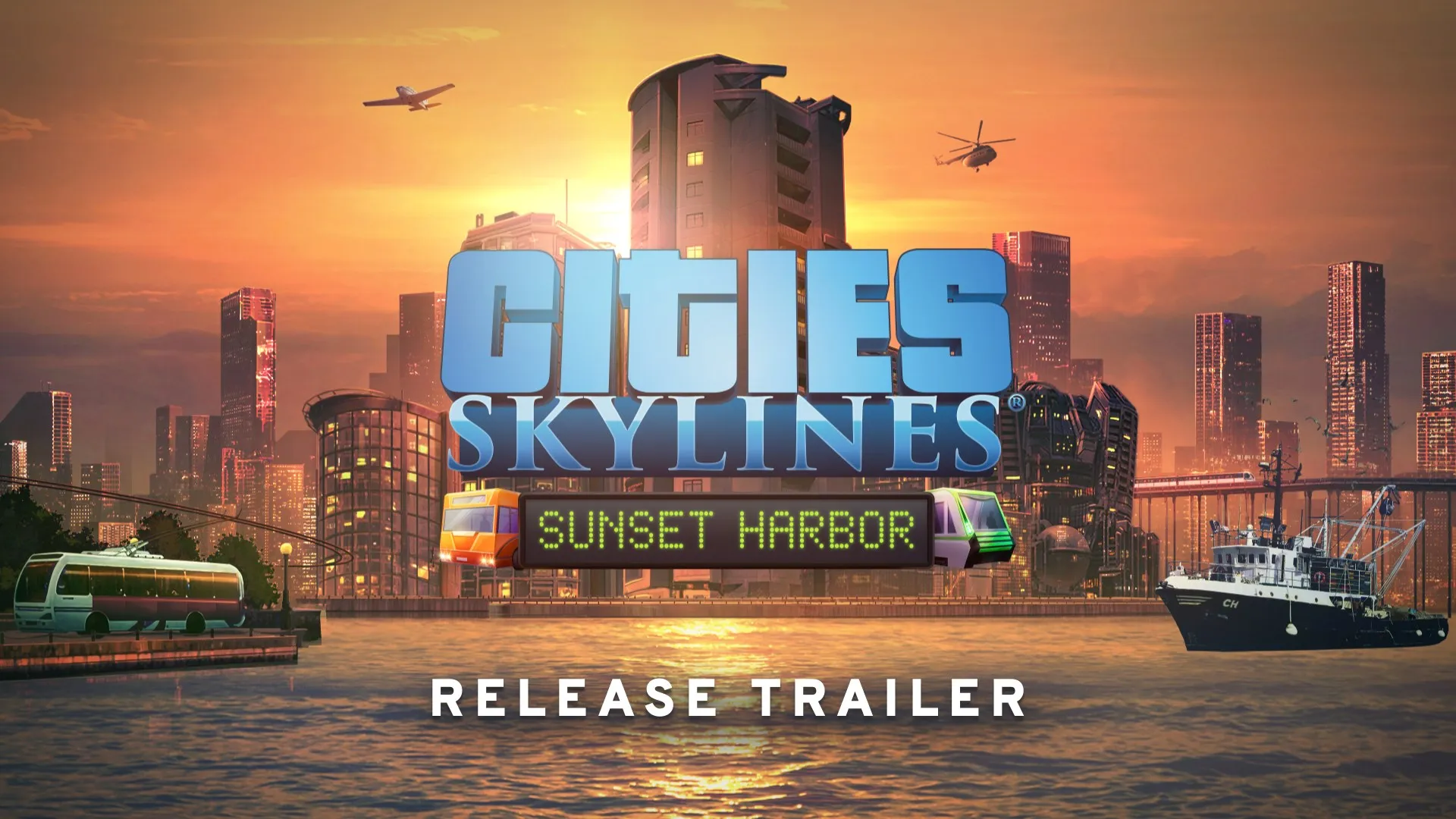 Cities: Skylines - Sunset Harbor — трейлер