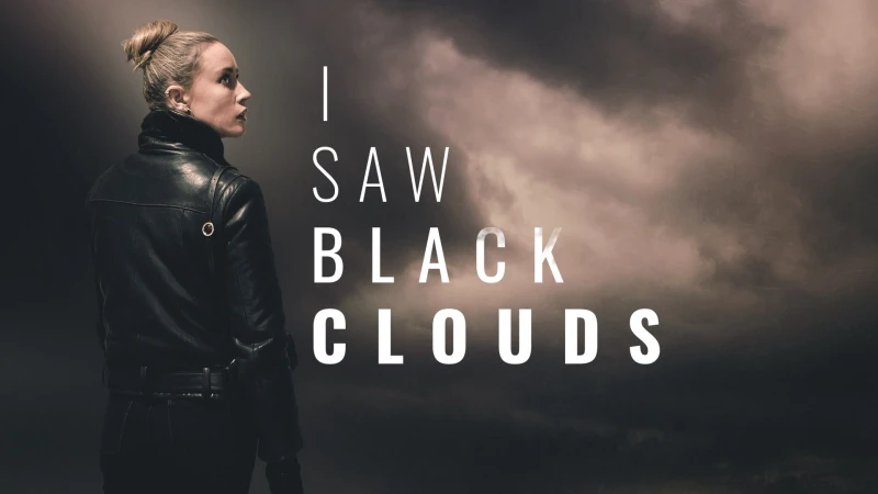I Saw Black Clouds