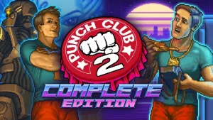 Punch Club 2: Complete Edition