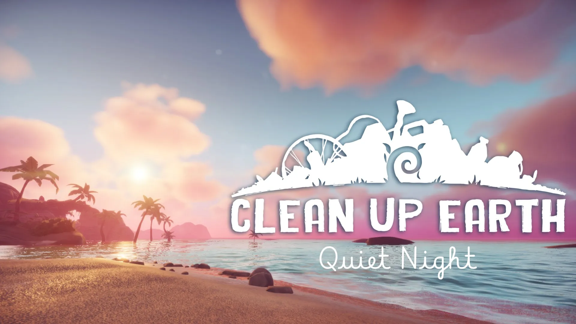 Clean Up Earth - Quiet Night