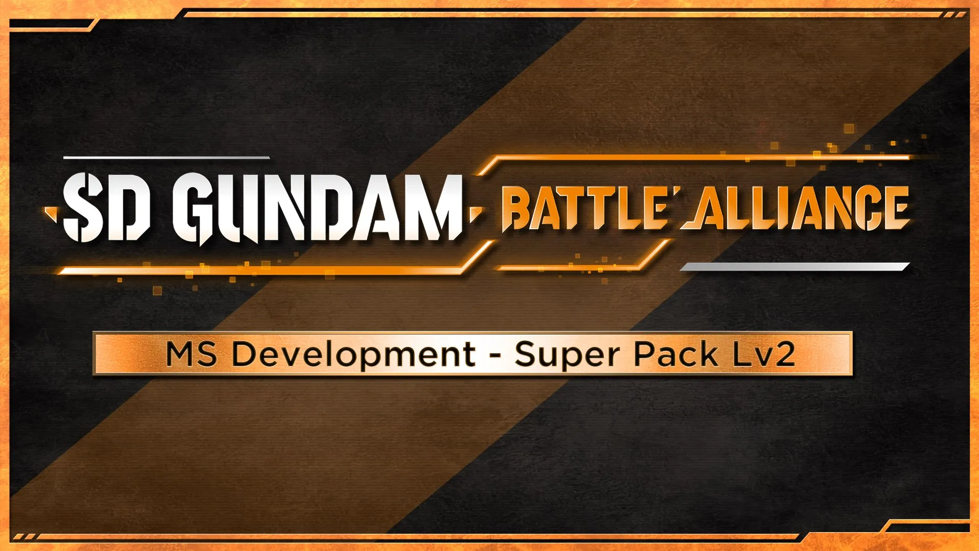 SD GUNDAM BATTLE ALLIANCE MS Development - Super Pack Lv2