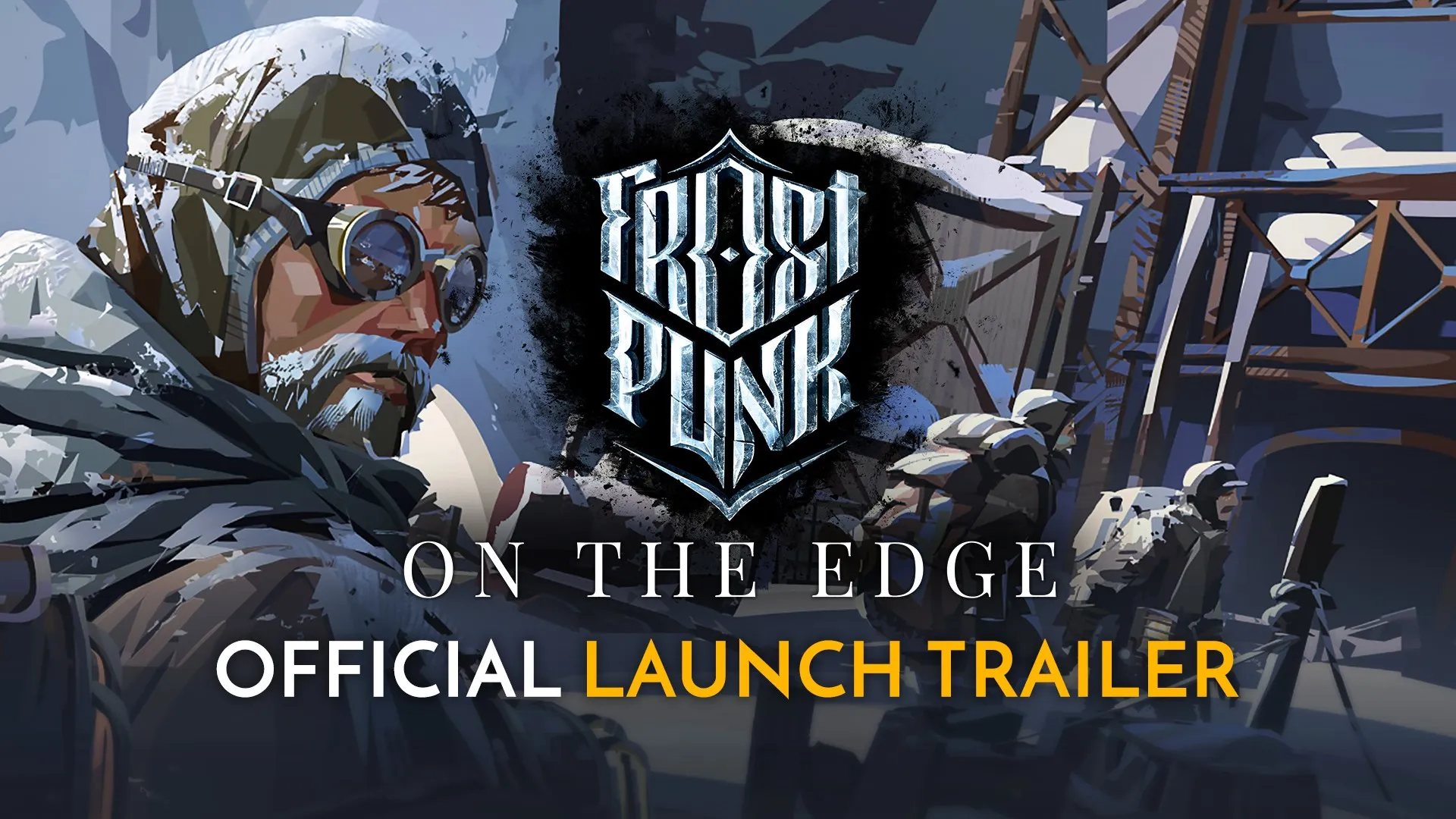 Frostpunk: On The Edge — трейлер