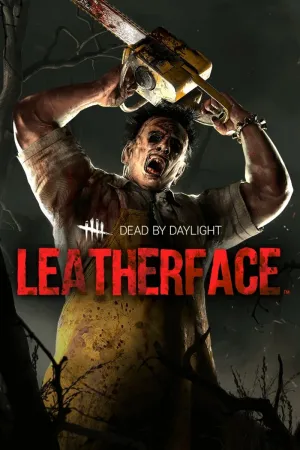 Dead by Daylight: Leatherface™