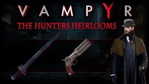 Vampyr - «Наследие охотников»