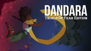 Dandara: Trials of Fear Edition