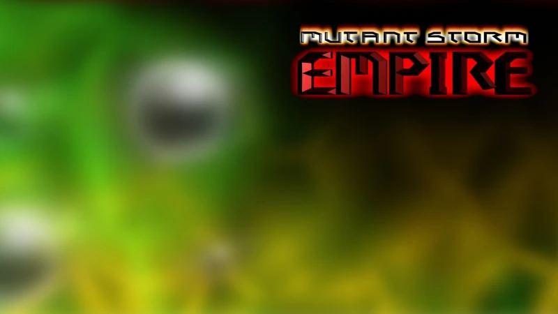 Mutant Storm Empire