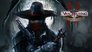 The Incredible Adventures of Van Helsing II: Extended Edition