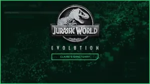 Jurassic World Evolution: Claire's Sanctuary