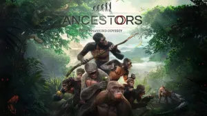 Ancestors: The Humankind Odyssey