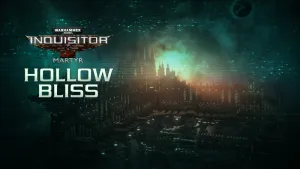 Warhammer 40,000: Inquisitor - Martyr - Hollow Bliss