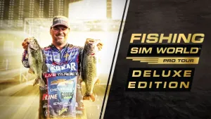 Fishing Sim World®: Pro Tour Deluxe Edition
