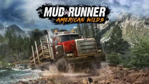 MudRunner - American Wilds Edition
