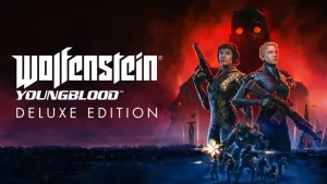 Wolfenstein: Youngblood Deluxe Edition