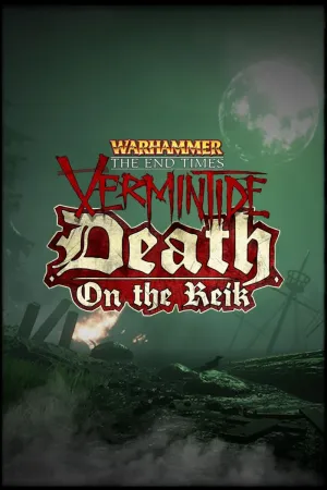 Warhammer Vermintide - Death on the Reik