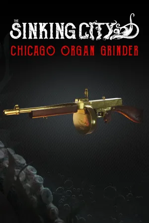 The Sinking City - Chicago Organ Grinder