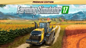 Farming Simulator 17 - Premium Edition