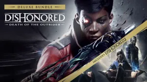 Dishonored®: Death of the Outsider™ Deluxe Bundle