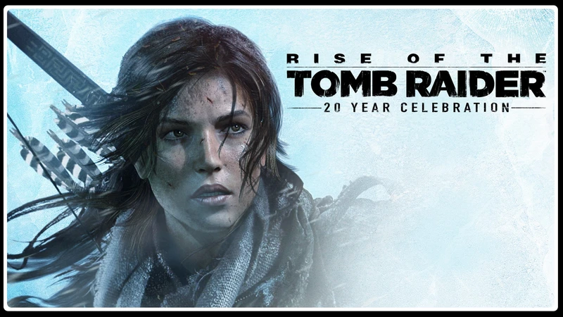 Rise of the Tomb Raider: 20 Year Celebration