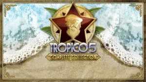 Tropico 5 - Complete Collection